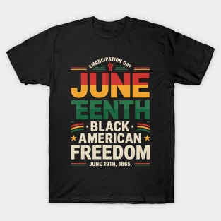 Juneteenth African American Freedom Black History June T-Shirt
